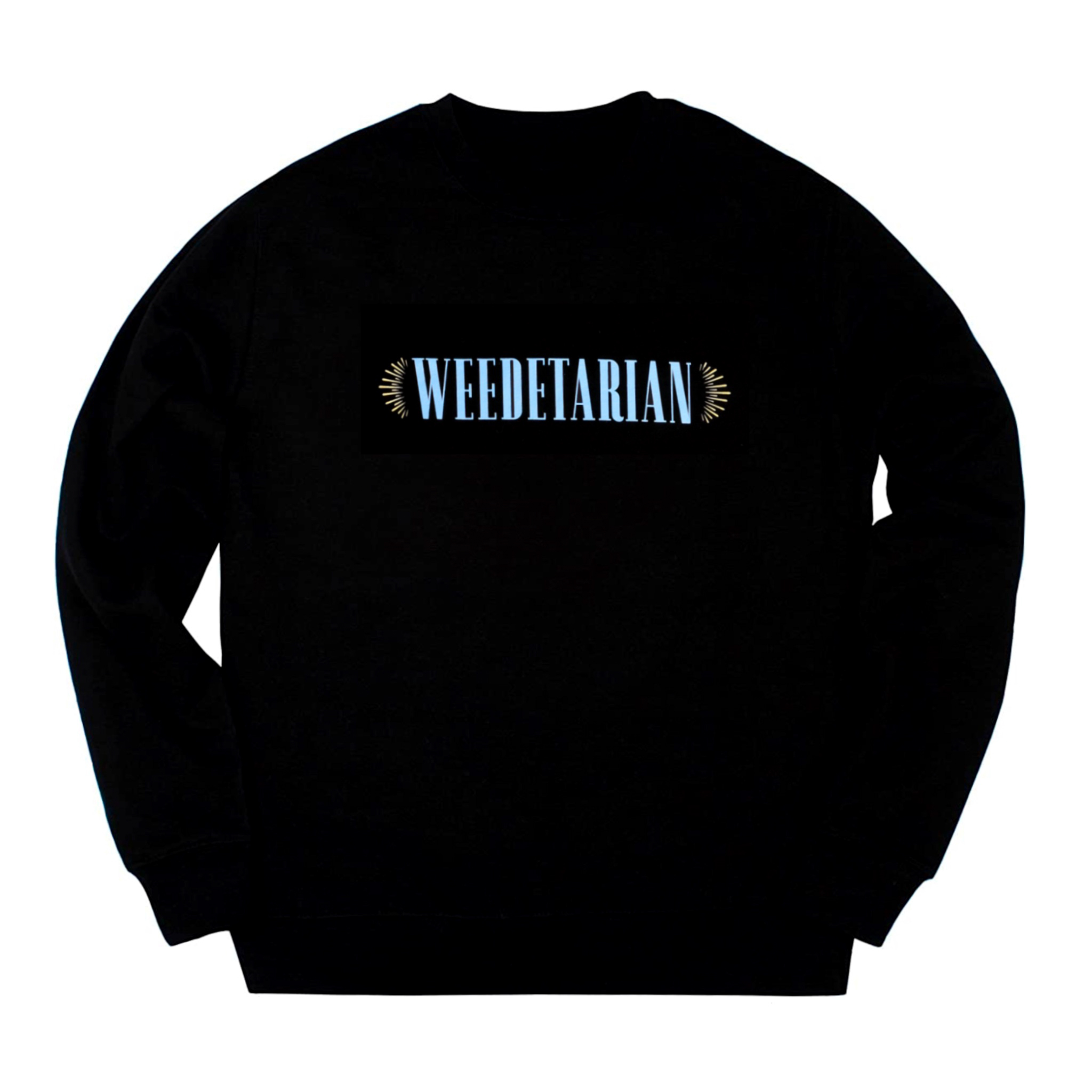Black Sweatshirt with the print "WEEDETARIAN"
